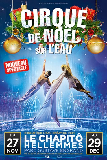 Cirque de noël sur l'Eau - le chapito hellemmes